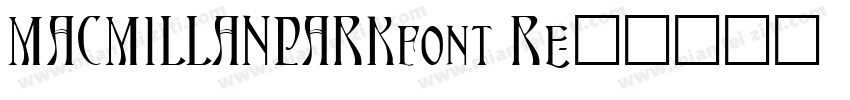 MACMILLANPARKfont Re字体转换